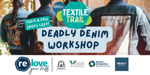 Deadly Denim Workshop | Make your own jacket PM