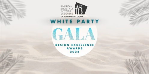 ASID Orange County White Party Gala & Design Excellence Awards