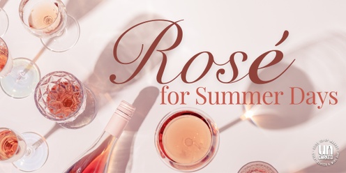 Rosé for Summer Days Wine Class at UnCorked Wine Bar