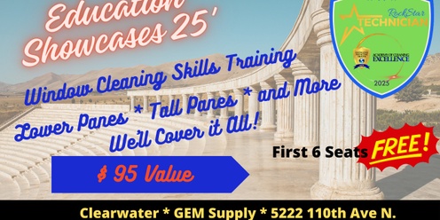 Education Showcase * Window Cleaning Tips *Clearwater * 5/14/25