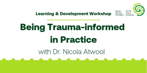 Being Trauma–Informed in Practice | In-person Murihiku workshop - October 2024