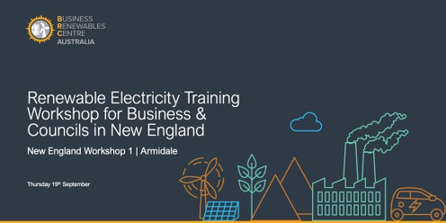 Renewable Energy Training Workshop for Business & Councils in New England - Armidale