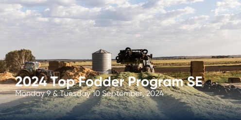 2024 Top Fodder Program South East