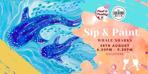 Whale Sharks  - Sip & Paint @ The Guildford Hotel