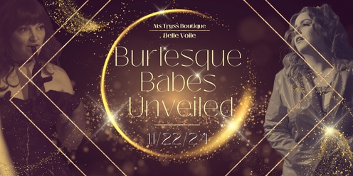 Ms Tryss & Belle Voile: Burlesque Babes Unveiled