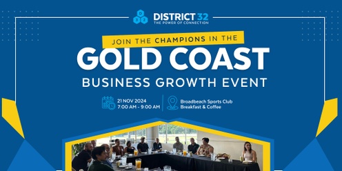 District32 Business Networking Gold Coast – Champions- Thu 21 Nov