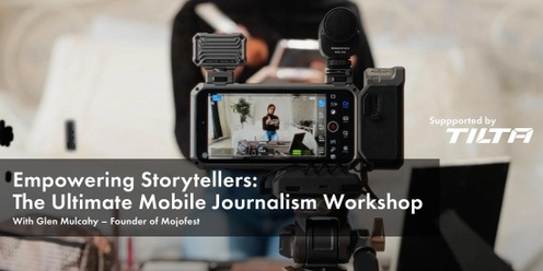 Empowering Storytellers: The Ultimate Mobile Journalism Workshop