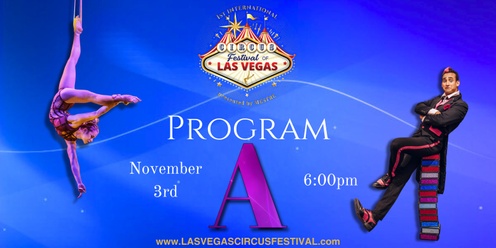 1st International Circus Festival of Las Vegas - Program A
