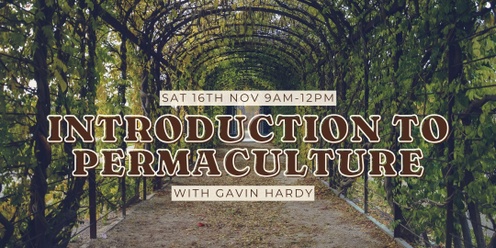 Introduction to Permaculture with Gavin Hardy