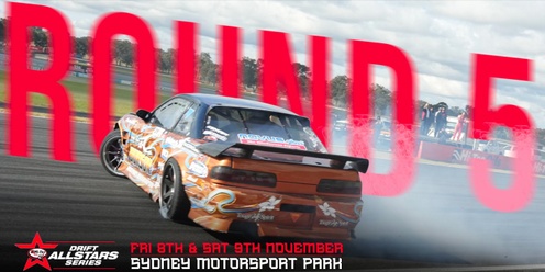 ROUND 5 - CHAMPIONSHIP FINAL OF THE HI-TEC OILS DRIFT ALL STARS @ SYDNEY MOTORSPORT PARK, NSW