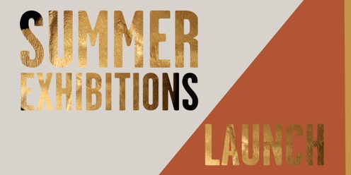 Summer Exhibition Launch