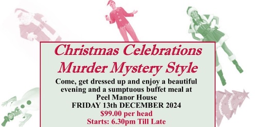 Christmas Capers Murder Mystery - Friday 13th December 2024