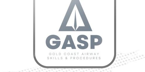 GASP - Gold Coast Airway Skills & Procedures Course