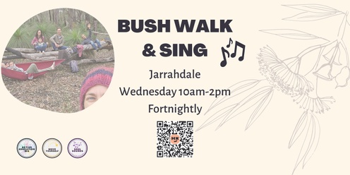 Bush walk and Sing