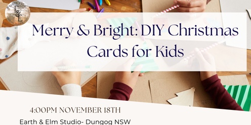 Merry & Bright: DIY Christmas Cards for Kids