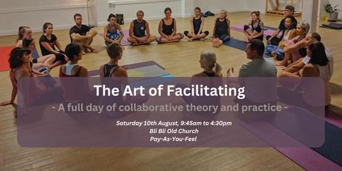 The Art of Facilitating - A full day of collaborative theory and practice. (V2)