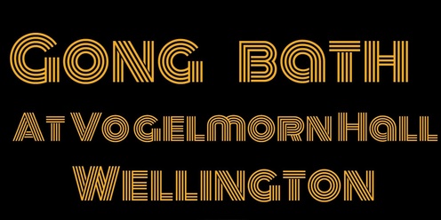 Gong Bath at Vogelmorn Hall, Wellington