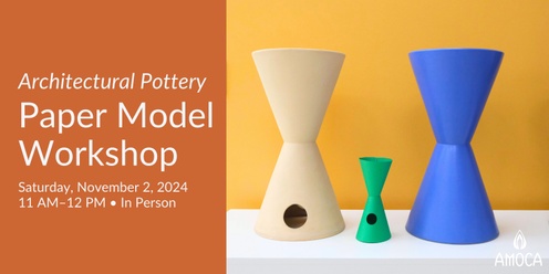 Architectural Pottery Paper Model Workshop