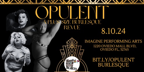 Opulent: A Plus Size Burlesque Revue