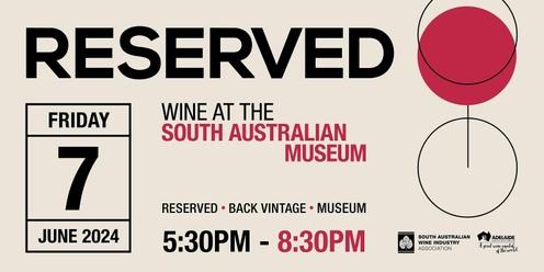 RESERVED, wine at the South Australian Museum 2024