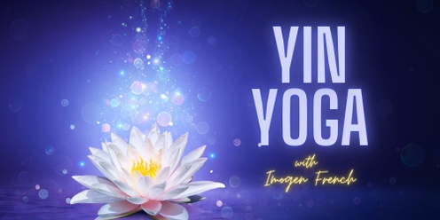 Yin Yoga with Imogen French