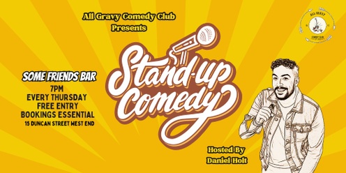 Stand Up Comedy At Some Friends Bar! Free Entry! 