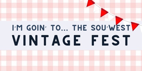 The Sou'West Vintage Fest