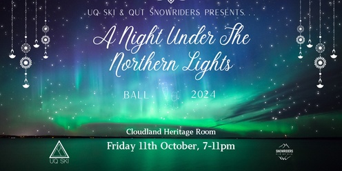 UQ Ski x QUT Snowriders: A Night Under The Northern Lights