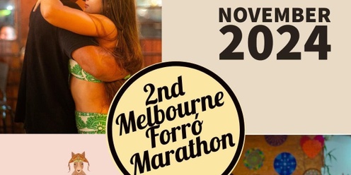 2nd Melbourne Forro Marathon 23-24 November