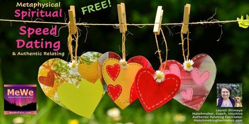 Free Metaphysical Spiritual Speed Dating + Authentic Relating at the MeWe Fair in Eugene  6-1-24