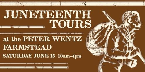 Peter Wentz Farmstead Juneteenth Tours