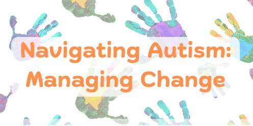 Navigating Autism Information Session: Emotional Awareness & Regulation