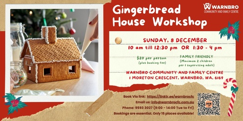 Gingerbread House Workshop