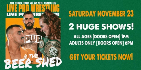 Live Pro Wrestling at The Beer Shed (All Ages Show)