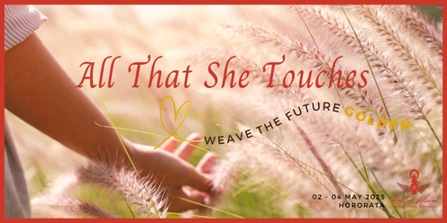 All That She Touches ~weave the future golden~