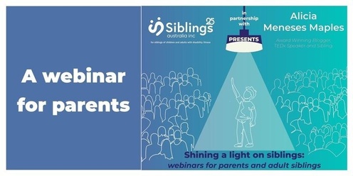 Shining a light on sibling support: a webinar for parents