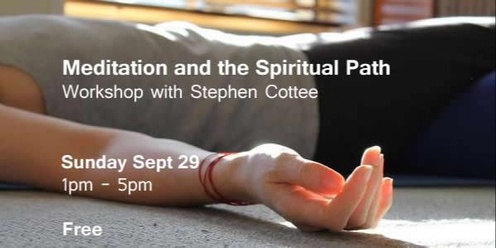 Meditation and the Spiritual Path Workshop