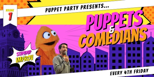 Puppet Party presents… Puppets & Comedians