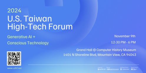 2024 U.S. Taiwan High-Tech Forum: Generative AI & Conscious Technology