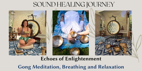 Echoes of Enlightenment: A Gong Sound Journey
