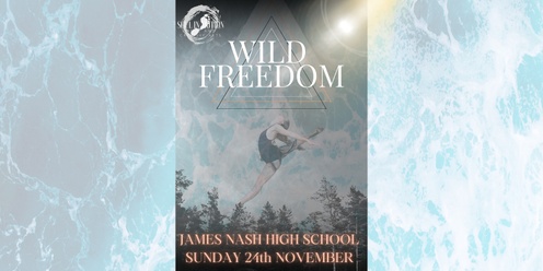 Wild Freedom - Soul in Motion Concert