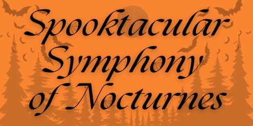 Spooktacular Symphony of Nocturnes