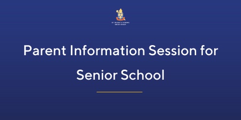 Parent Information Session for Senior School