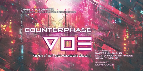 COUNTERPHASE ft V O E, Bacterial Blend, Eelz, House of Hades, Nova, Spe3d, Luke Luic e