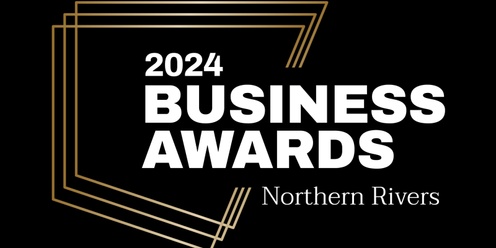 2024 Regional Business Awards, Northern Rivers 