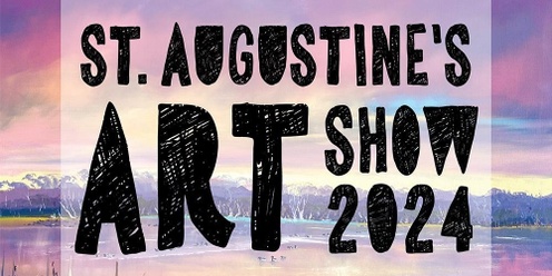 St Augustine's 25th Art Show "Opening Night" 2024