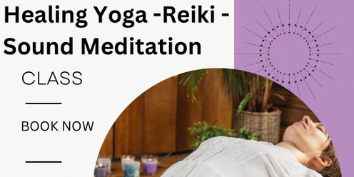 Copy of Healing Yoga ~ Reiki ~ Sound Meditation 