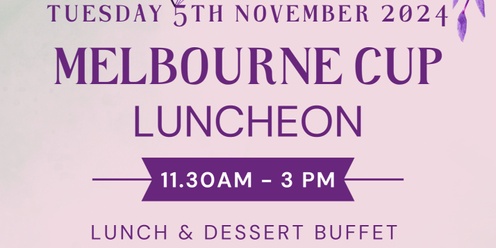 Melbourne Cup Luncheon 2024