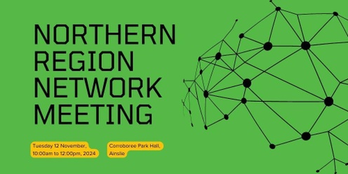 Northern Region Network Meeting