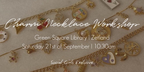 Charm Necklace Workshop | Social Girls